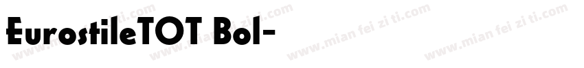 EurostileTOT Bol字体转换